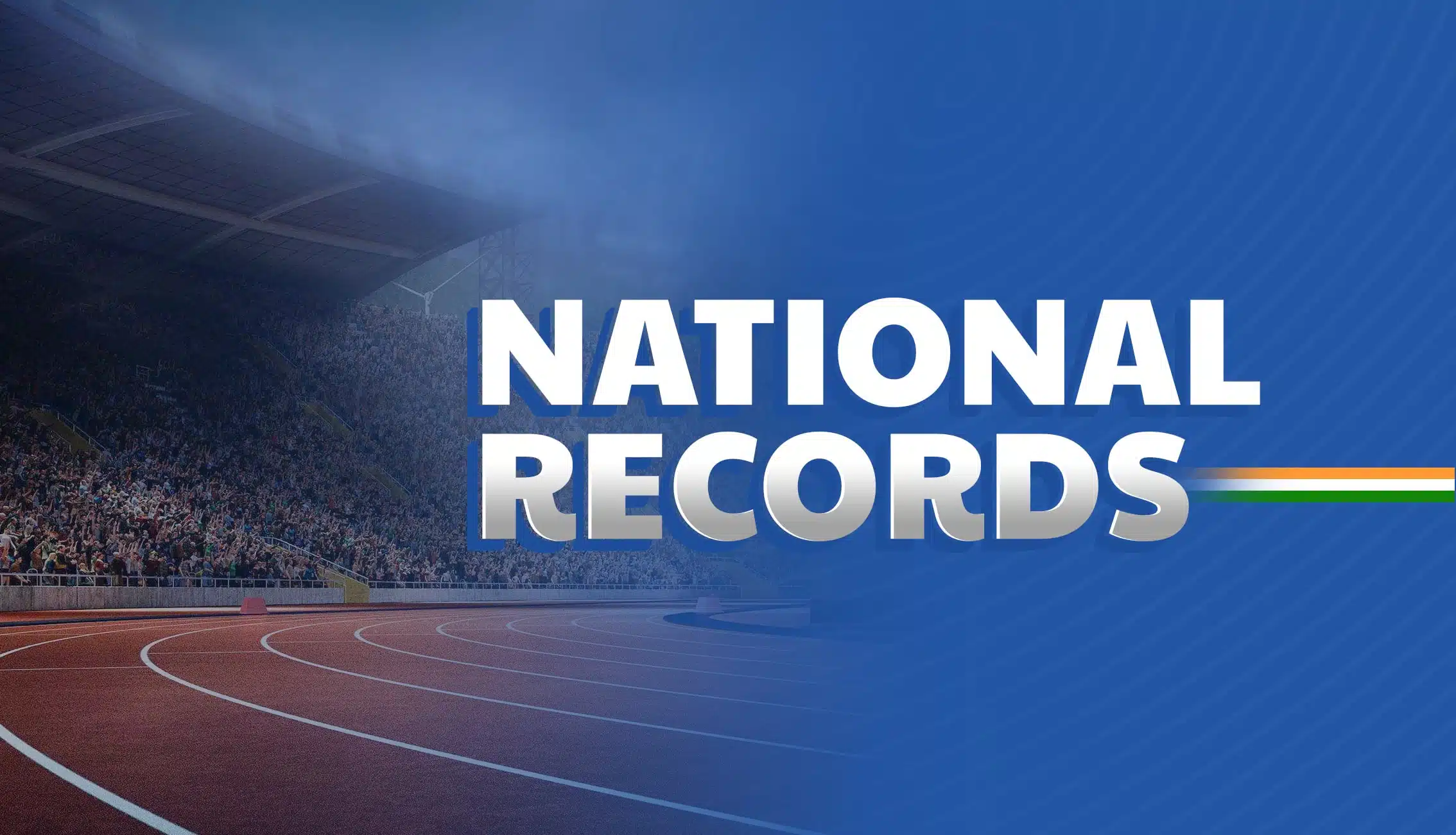 Indian Athletics Track Records Indian Athletics Track Records